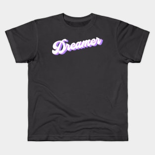 Dreamer Kids T-Shirt